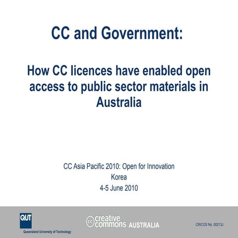 CC and Government: How Creative Commons licences have enabled open access to ...