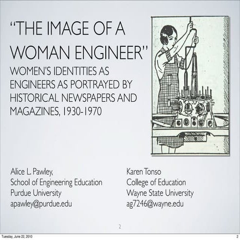 ASEE 2010: ’The image of a woman engineer:' Women’s identities as engineers as portrayed by historical newspapers and magazines, 1930-1970.