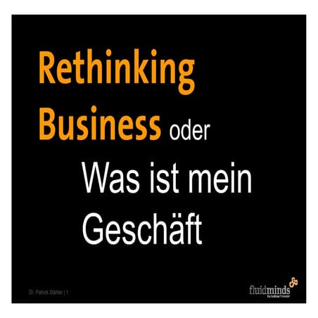 Rethinking Business oder Was ist mein Geschäftsmodell