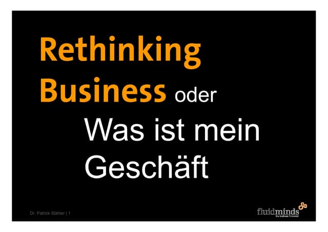 Rethinking Business oder Was ist mein Geschäftsmodell