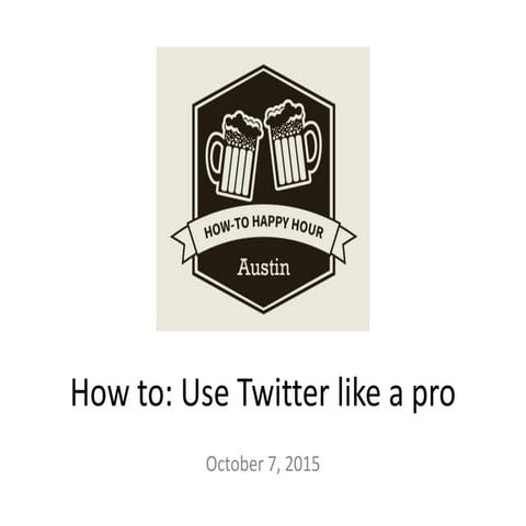 How to: Use Twitter Like a Pro