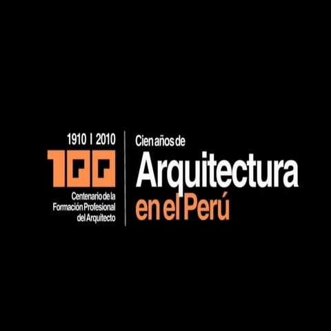 100 Años de la Arquitectura Peruana 