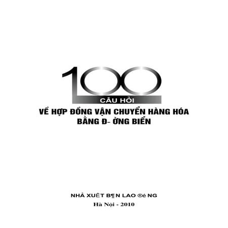 100 câu hỏi về Hợp đồng Vận Chuyển Đường Biển