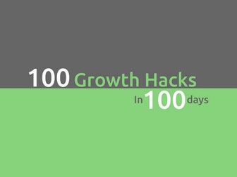 100 growth hacks 100 days | 1 to 10