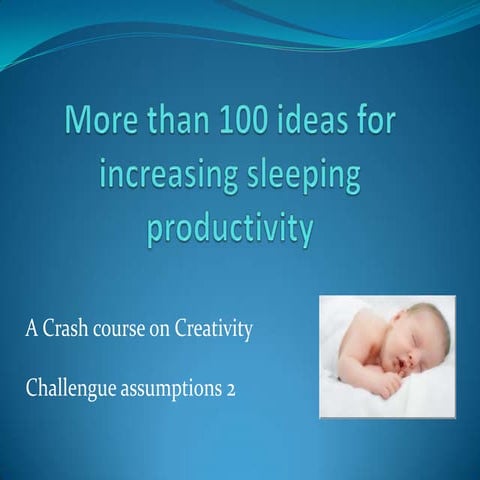 100 ideas for increasing sleeping productivity