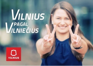 VILNIUS PAGAL VILNIEČIUS: 100 DIENŲ ATASKAITA