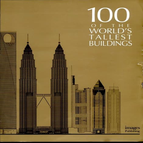 100 of the worlds tallest buildings  , libro de arquitectura, los 100 edifici...