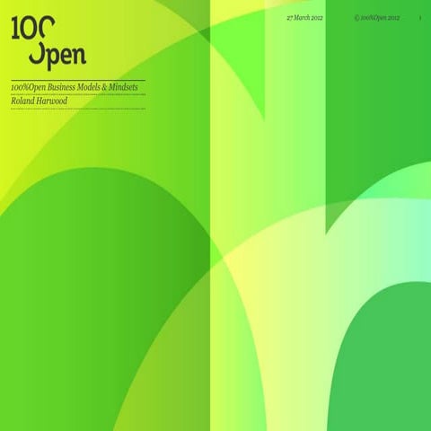100%Open Business Models & Mindsets
