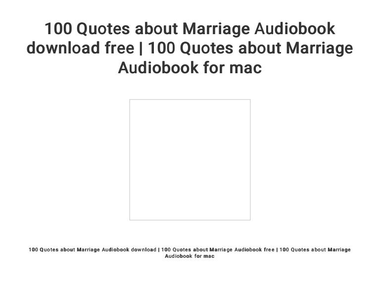 100 Quotes about Marriage Audiobook download free | 100 Quotes about