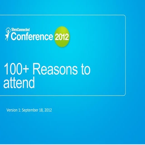100+ Reasons to Attend ShesConnected Conferene ce