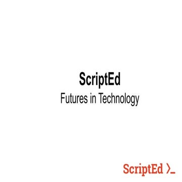The ScriptED Story: Futures in Technology | PPT