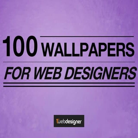 100 Wallpapers for Web Designers