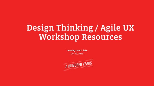 Design Thinking + Agile UX + Agile Development 