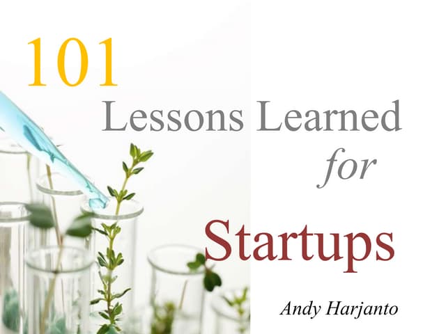 101 Lessons Learned for Startups