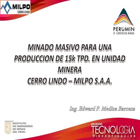 PERUMIN 31: Minado Masivo para una Producción de 15k tpd en UMCL