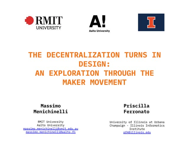 The Decentralization Turns In Design: An Exploration Through The Maker Movement @ DeSForM19