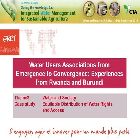 The Emergence of Water User Associations (WUAs) in Rwanda marshlands – Thierry Lassalle, GRET, France
