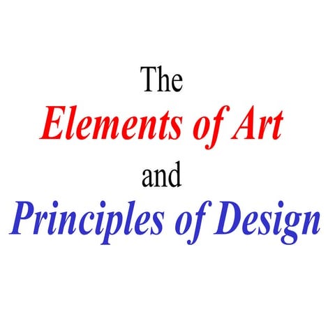 The Elements of Art & Principles of Design