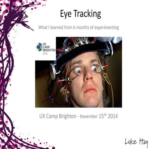 Pros and Cons of Eyetracking