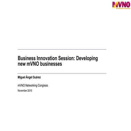 101117 M Vno Congress Business Innovation Session V2 Wo Annexes