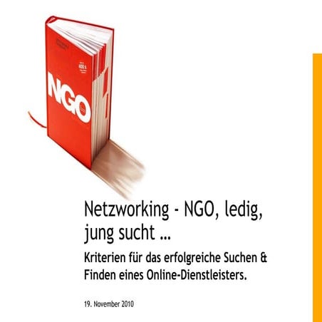 Netzworking - NGO, ledig, jung sucht … 