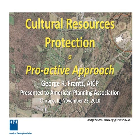 Cultural Resources Protection: a Proactive Approach