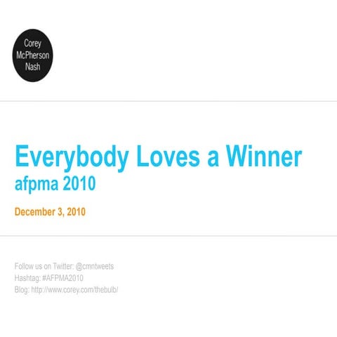 Everybody Loves a Winner - AFPMA 2010