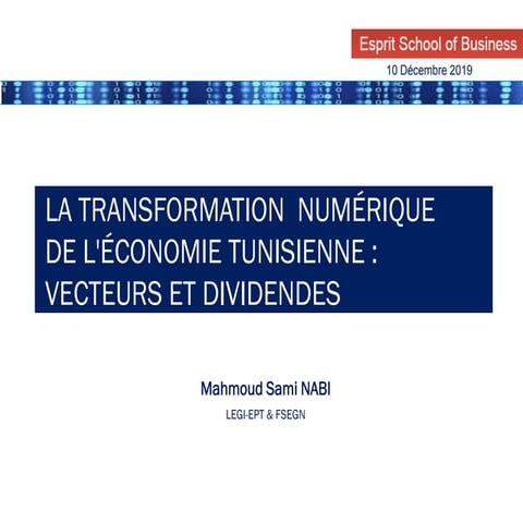 LA TRANSFORMATION NUMÉRIQUE DE L'ÉCONOMIE TUNISIENNE : VECTEURS ET ...