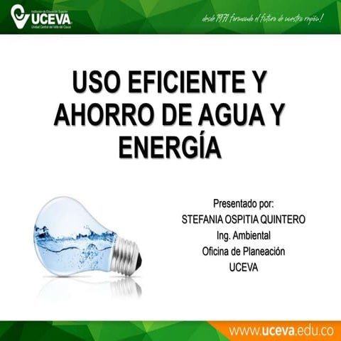 Ahorro y uso eficiente del agua y energia | PPT