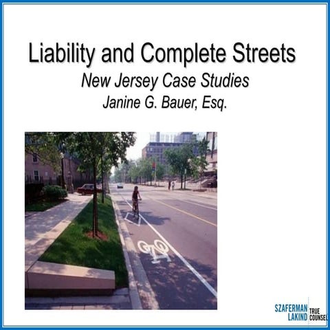 Liability and Complete Streets - Janine Bauer