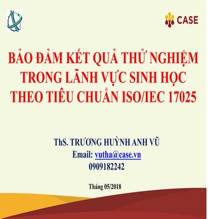 BẢO ĐẢM KẾT QUẢ THỬ NGHIỆM TRONG LÃNH VỰC SINH HỌC THEO TIÊU CHUẨN ISOIEC 17025_10191312052019