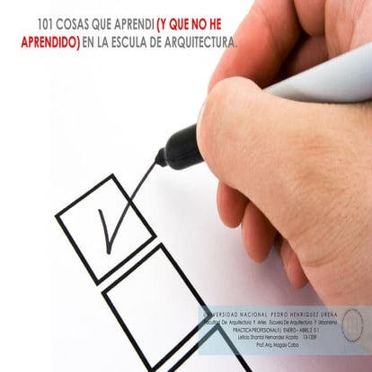 "101 cosas que aprendí (y que no he aprendido) en la escuela de arquitectura.".