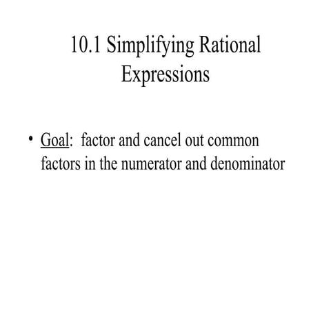 10_1 Simplifying Rational Expressions Trout 09.ppt