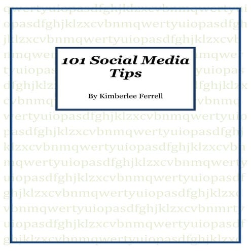 101 Social Media Tips by Kimberlee Ferrell