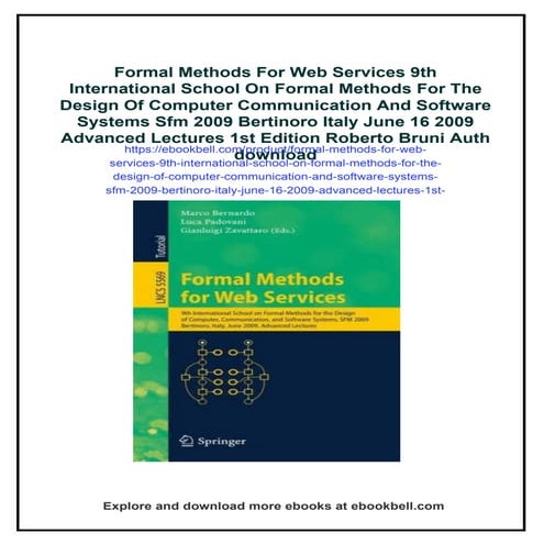 Formal Methods For Web Services 9th International School On Formal Methods For The Design Of Computer Communication And Software Systems Sfm 2009 Bertinoro Italy June 16 2009 Advanced Lectures 1st Edition Roberto Bruni Auth