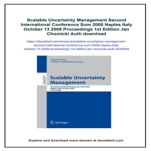 Scalable Uncertainty Management Second International Conference Sum 2008 Naples Italy October 13 2008 Proceedings 1st Edition Jan Chomicki Auth