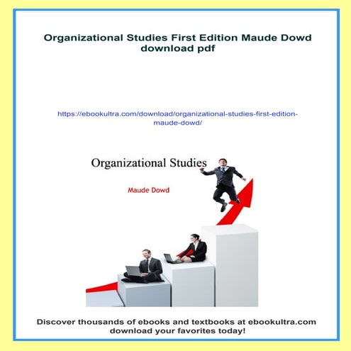 Organizational Studies First Edition Maude Dowd