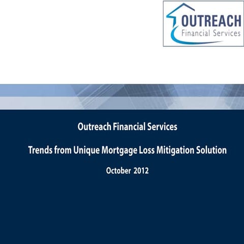 Trends from Unique Mortgage Loss Mitigation Solution
