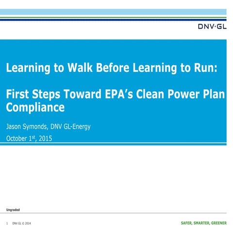 Learning to Walk Before Learning to Run: First Steps Toward EPA’s Clean Power Plan Compliance