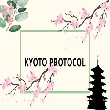 Kyoto Protocol Presentation | Climate Change & International Agreements