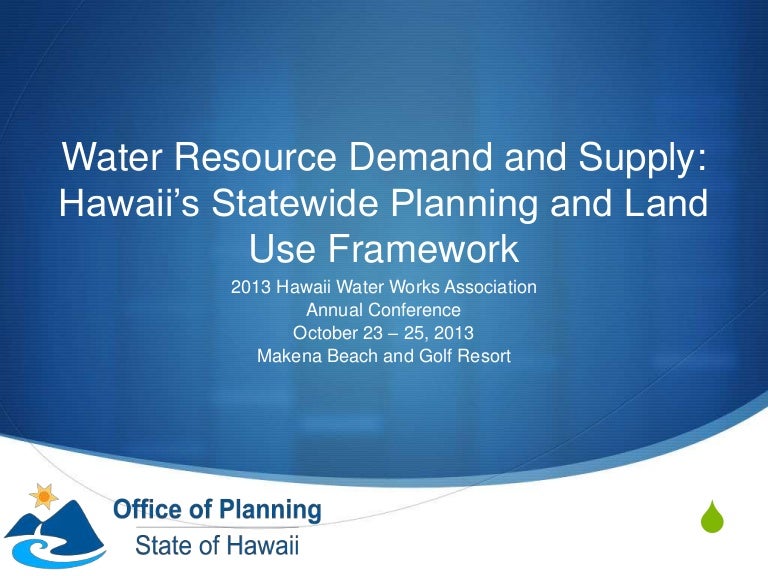 Water Resource Demand and Supply Hawaii’s Statewide Planning and Lan…
