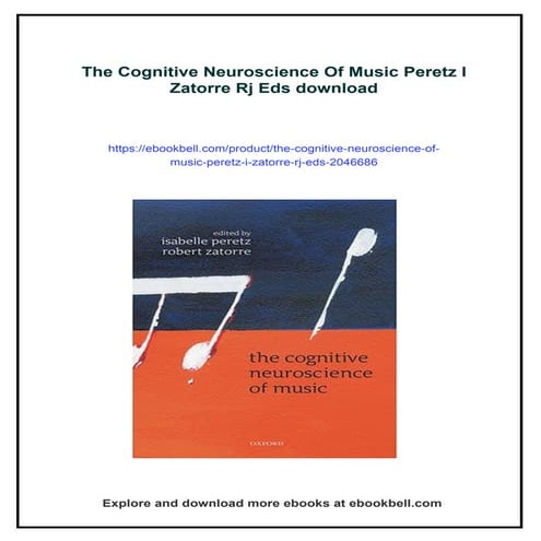 The Cognitive Neuroscience Of Music Peretz I Zatorre Rj Eds | PDF