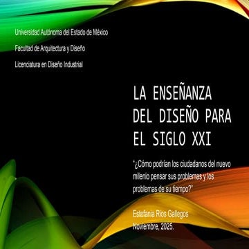 La enseñanza del diseño para el siglo XXI.