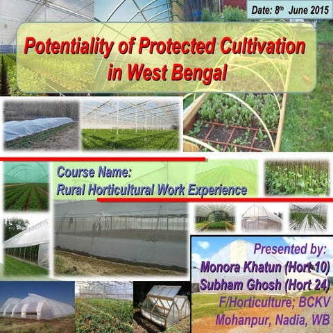 Potentiality of protected cultivation in West Bengal