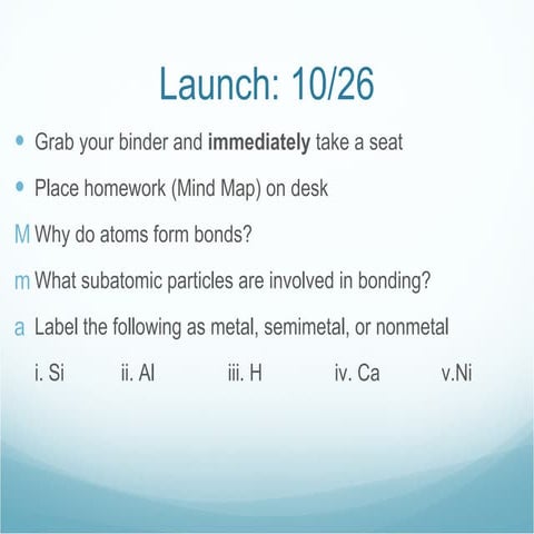 10/26 What are the 3 types of chemical bonds? - Part II