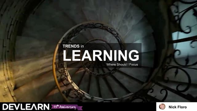 Trends in Learning Today: Where Should I Focus? #DevLearn 2019