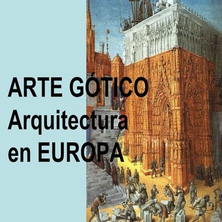 Arte Gótico - Arquitectura en Europa
