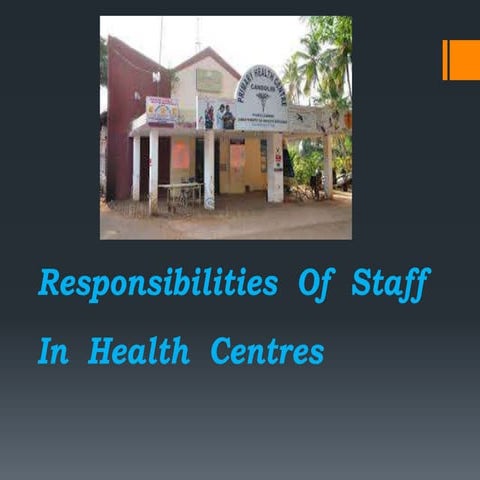Role of staff in health centres In India
