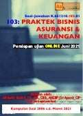 Soal Jawab 103: Praktek Bisnis Asuransi dan Keuangan - Persiapan ujian ONLINE Juni 2021