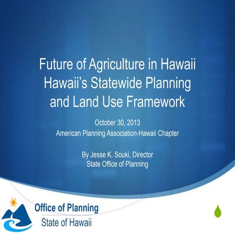 Future of Agriculture in Hawaii: Hawaii Land Use and Planning Framework